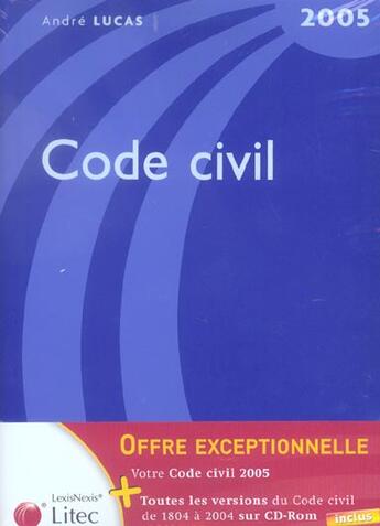 Couverture du livre « Code civil (édition 2005) » de Andre Lucas aux éditions Lexisnexis