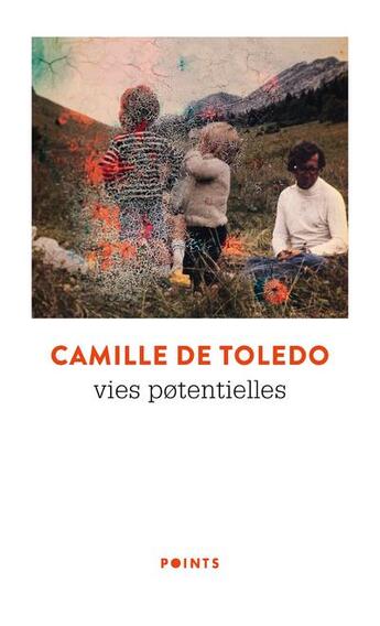Couverture du livre « Vies potentielles » de Camille De Toledo aux éditions Points