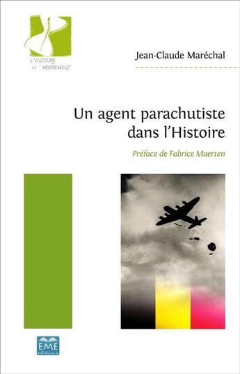 Couverture du livre « Un agent parachutiste dans l'Histoire » de Jean-Claude Maréchal aux éditions Eme Editions