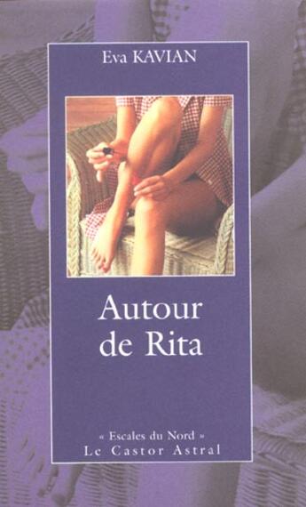 Couverture du livre « Autour de rita » de Eva Kavian aux éditions Castor Astral