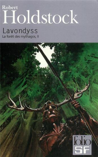 Couverture du livre « Lavondyss » de Robert Holdstock aux éditions Folio