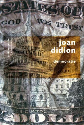 Couverture du livre « Démocratie » de Joan Didion aux éditions Robert Laffont