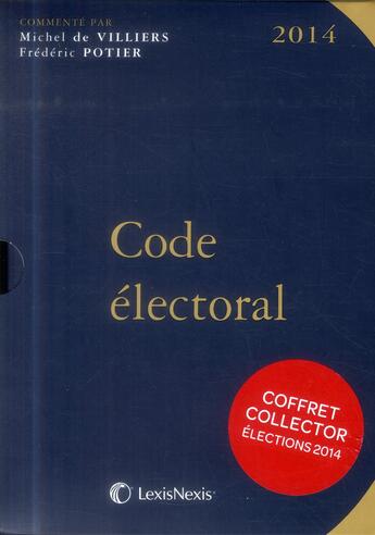 Couverture du livre « Code électoral (11e édition) » de Frederic Potier et Michel De Viliers aux éditions Lexisnexis
