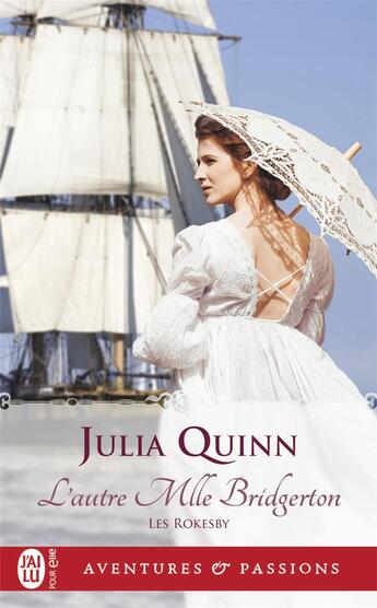 Couverture du livre « Les Rokesby Tome 3 : l'autre Mlle Bridgerton » de Julia Quinn aux éditions J'ai Lu