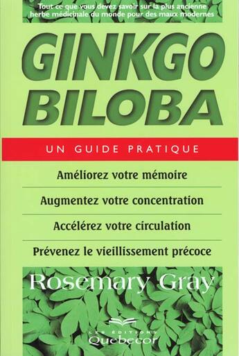 Couverture du livre « Ginkgo Biloba » de Gray Rosemary aux éditions Quebecor