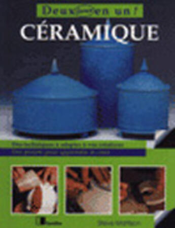 Couverture du livre « Ceramique - des projets pour apprendre et creer » de Steve Mattison aux éditions Eyrolles