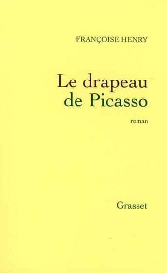 Couverture du livre « Le drapeau de Picasso » de Henry-F aux éditions Grasset Et Fasquelle