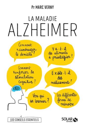 Couverture du livre « La maladie Alzheimer ; 100 conseils essentiels » de Marc Verny aux éditions Solar