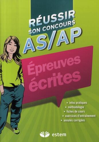 Couverture du livre « REUSSIR SON CONCOURS ; AS/AP 2010 ; épreuves écrites » de  aux éditions Estem