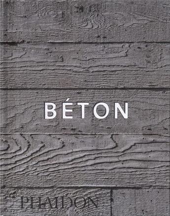 Couverture du livre « Béton, mini format » de Hall Wiilliam aux éditions Phaidon