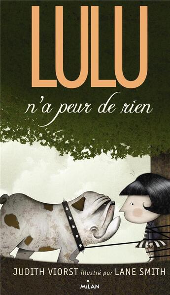 Couverture du livre « Lulu n'a peur de rien » de Lane Smith et Judith Viorst aux éditions Milan