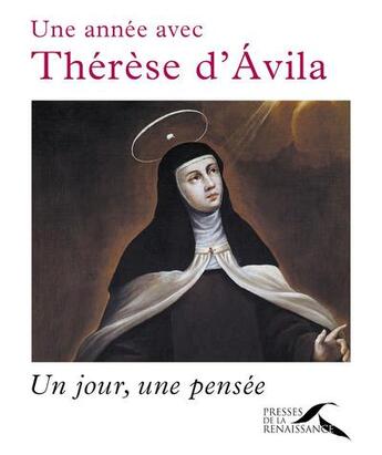 Couverture du livre « Thérèse d'Avila » de Jean-Jacques Antier aux éditions Presses De La Renaissance