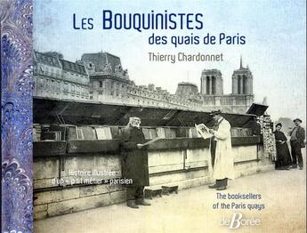 Couverture du livre « Les bouquinistes des quais de Paris : histoire illustrée d'un 
