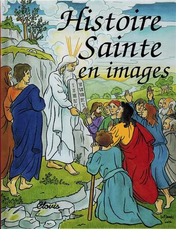 Couverture du livre « Histoire sainte en images » de  aux éditions Clovis