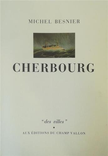 Couverture du livre « Cherbourg » de Michel Besnier aux éditions Champ Vallon