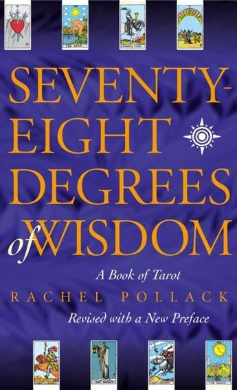 Couverture du livre « SEVENTY EIGHT DEGREES OF WISDOM » de Rachel Pollack aux éditions Thorsons