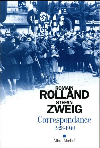 Couverture du livre « Correspondance 1928-1940 » de Romain Rolland et Stefan Zweig aux éditions Albin Michel