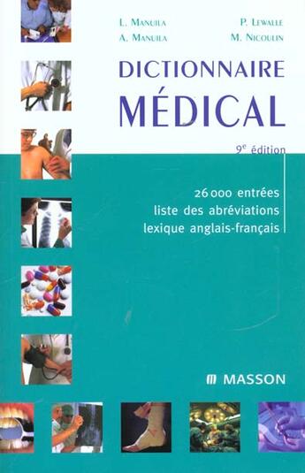 Couverture du livre « Dictionnaire Medical ; 9e Edition » de Lewalle et Manuila et Nicoulin aux éditions Elsevier-masson