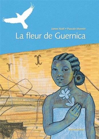 Couverture du livre « La fleur de Guernica » de James Noel et Pascale Monnin aux éditions Vents D'ailleurs