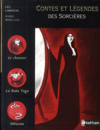 Couverture du livre « Contes et légendes des sorcières » de Lamarche/Marilleau aux éditions Nathan