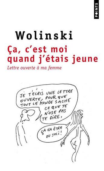 Couverture du livre « Ça, c'est moi quand j'étais jeune (lettre ouverte à ma femme) » de Maryse Wolinski et Goerges Wolinski aux éditions Points