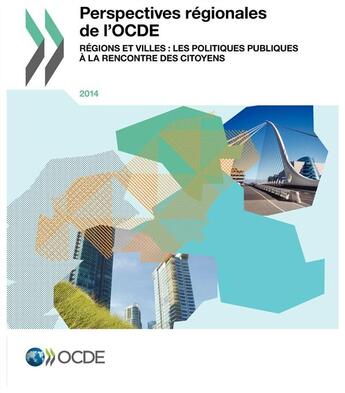 Couverture du livre « Perspectives regionales de l'OCDE 2015 ; régions et villes : les politiques à la rencontre des citoyens » de Ocde aux éditions Ocde