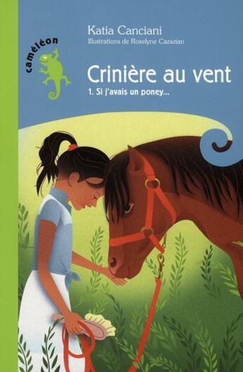 Couverture du livre « Crinière au vent t.1 ; si j'avais un poney » de Canciani Katia aux éditions Hurtubise
