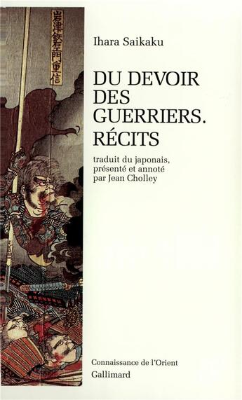 Couverture du livre « Du devoir des guerriers ; récits » de Saikaku Ihara aux éditions Gallimard