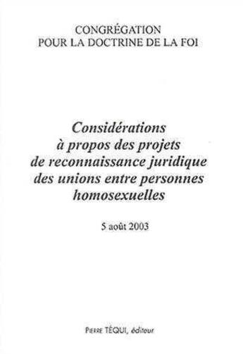 Couverture du livre « Considerations a propos des projets de reconnaissance juridique des unions entre personnes homosexue » de  aux éditions Tequi