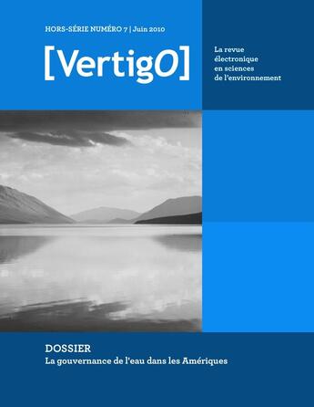 Couverture du livre « VERTIGO T.HS7 ; la gouvernance de l'eau dans les Amériques » de Vertigo aux éditions Editions En Environnement