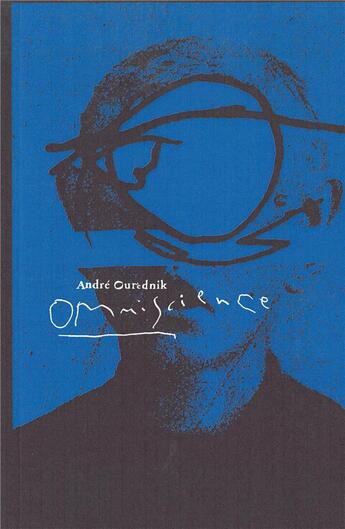 Couverture du livre « Omniscience » de Andre Ourednik aux éditions La Baconniere