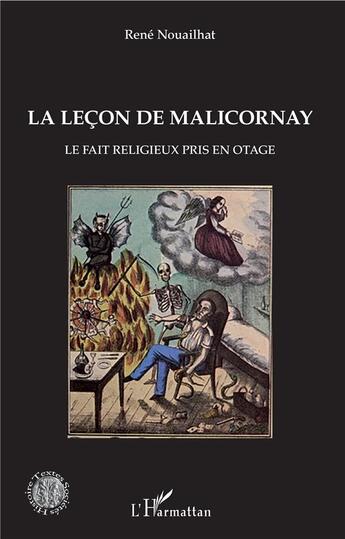 Couverture du livre « La leçon de Malicornay ; le fait religieux pris en otage » de Rene Nouailhat aux éditions L'harmattan