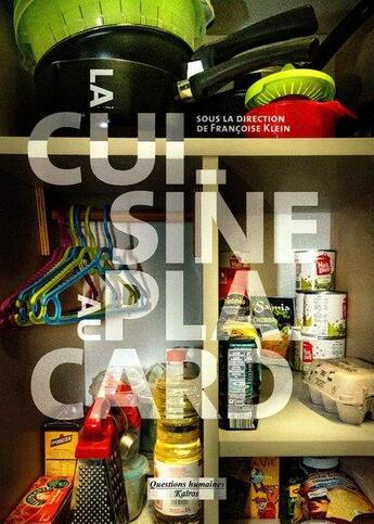 Couverture du livre « La cuisine au placard » de Klein Francoise aux éditions Kairos Editions