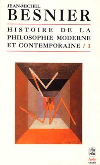 Couverture du livre « Histoire de la philosophie moderne et contemporaine tome 1 » de Besnier-J.M aux éditions Le Livre De Poche