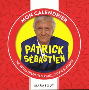 Couverture du livre « Éphéméride Patrick Sébastien (édition 2019) » de  aux éditions Marabout