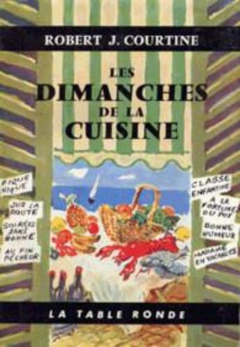 Couverture du livre « Dimanches de la cuisine » de Robert Jullien Courtine aux éditions Table Ronde