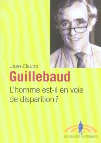 Couverture du livre « Homme est-il en voie de disparition » de Guillebaud J.C. aux éditions Fides