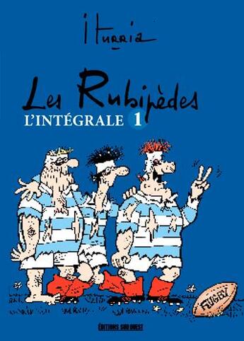 Couverture du livre « Les Rubipèdes : Intégrale vol.1 » de Michel Iturria aux éditions Sud Ouest Editions