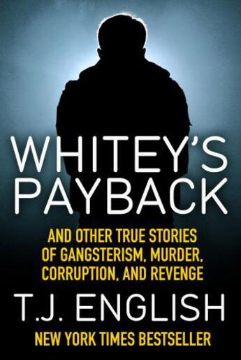 Couverture du livre « Whitey's Payback » de T. J. English aux éditions Head Of Zeus