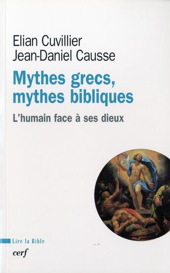 Couverture du livre « Mythes grecs, mythes bibliques » de Jean-Daniel Causse aux éditions Cerf