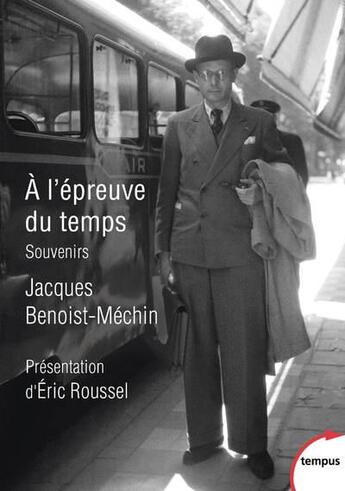 Couverture du livre « À l'épreuve du temps » de Jacques Benoist-Mechin aux éditions Tempus/perrin