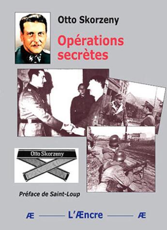 Couverture du livre « Operations secretes » de Otto Skorzeny aux éditions Aencre