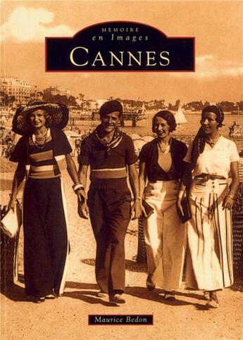 Couverture du livre « Cannes » de Maurice Bedon aux éditions Editions Sutton