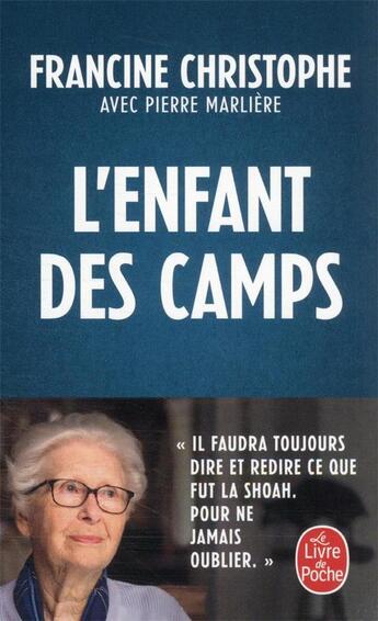 Couverture du livre « L'enfant des camps » de Francine Christophe et Pierre Marliere aux éditions Le Livre De Poche