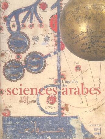 Couverture du livre « L'age d'or des sciences arabes ; viii - xv siecle » de  aux éditions Actes Sud