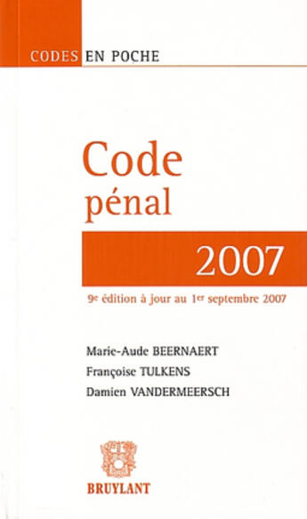 Couverture du livre « Code pénal 2007 (9e édition) » de Beernaert/Tulkens/Va aux éditions Bruylant