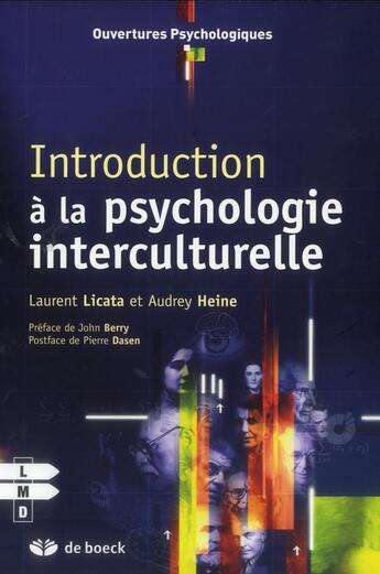 Couverture du livre « Introduction à la psychologie interculturelle » de Audrey Heine et Laurent Licata aux éditions De Boeck Superieur