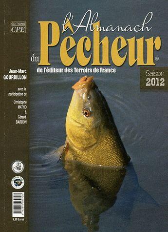 Couverture du livre « L'almanach du pêcheur 2012 » de  aux éditions Communication Presse Edition