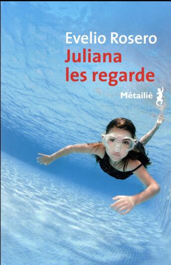 Couverture du livre « Juliana les regarde » de Evelio Rosero aux éditions Metailie
