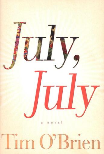 Couverture du livre « July, July » de Tim O'Brien aux éditions Houghton Mifflin Harcourt